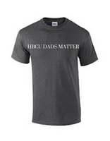 HBCU Dads Matter Adult Tee