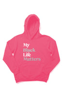 My Black Life Matters Hoodie Pink